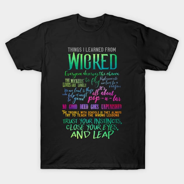 Things I Learned From Wicked Wicked Broadway Musical T Shirt TeePublic